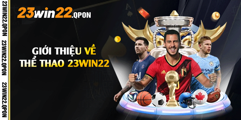 Giới thiệu về Thể Thao 23win22